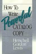 How to Write Powerful Catalog Copy cover