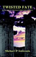 Twisted Fate Book Two Of The Fractured Time Trilogy cover
