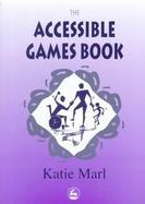 The Accessible Games Book cover