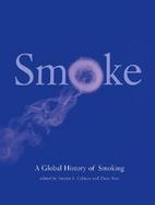 Smoke A Global History of Smoking cover