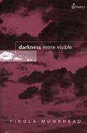 Darkness More Visible cover