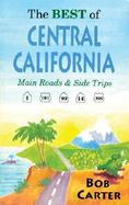 The Best of Central California Main Roads and Side Trips cover