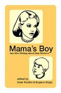 Mama's Boy Gay Men Write About Their Mothers cover