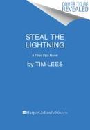 Steal the Lightning : A Filed Ops Novel cover