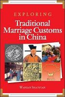 Exploring Traditional Marriages Customs in China cover
