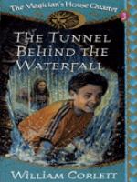 The Tunnels: Behind the Waterfa cover