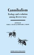 Cannibalism: Ecology and Evolution Among Diverse Taxa cover