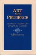 Art and Prudence Studies in the Thought of Jacques Maritain cover