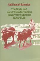 The State and Rural Transformation in Northern Somalia, 1884-1986 cover