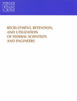 Recruitment, Retention, and Utilization of Federal Scientists and Engineers A Report to the Carnegie Commission on Science, Technology and Government cover