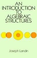 An Introduction to Algebraic Structures cover