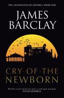 The Cry of the Newborn: The Ascendants of Estorea Book 1 (GollanczF.) cover