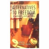 Alternatives to Freedom Arguments and Opinions cover