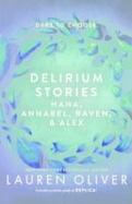 Delirium Stories : Hana, Annabel, Raven, and Alex cover
