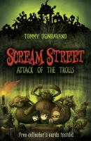 Scream Street: Attack of the Trolls (Book #8) cover