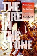 Fire in the Stone Prehistoric Fiction from Charles Darwin to Jean M. Auel cover