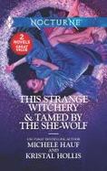 This Strange Witchery and Tamed by the She-Wolf cover