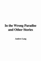 In the Wrong Paradise And Other Stories cover