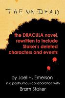 The Un-dead The Dracula Novel, Rewritten to Include Stoker's Characters and Events cover