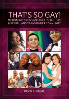 That's So Gay! : Microaggressions and the Lesbian, Gay, Bisexual, and Transgender Community cover