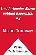 The Last Airbender Movie Untitled Paperback #2 cover