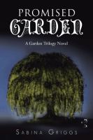 Promised Garden : A Garden Trilogy Novel cover