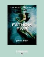 Fathom Five : The Unwritten Books cover
