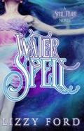 Water Spell : A Spell Realm Novel cover