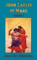 John Carter of Mars : Omnibus 1 cover