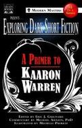 Exploring Dark Short Fiction #2 : A Primer to Kaaron Warren cover