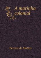 A Marinha Colonial cover