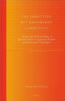 The Embattled but Empowered Community : Comparing Understandings of Spiritual Power in Argentine Popular and Pentecostal Cosmologies cover