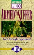 Armed to Suffer: Don't Be Caught Unprepared cover