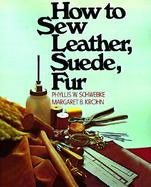 How to Sew Leather, Suede, Fur cover
