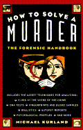 How to Solve a Murder: The Forensic Handbook cover