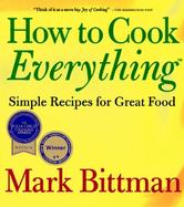 How to Cook Everything Simple Recipes for Great Food cover