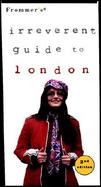 Frommer's Irreverent Guide to London with Map cover