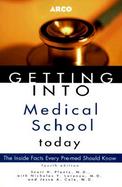 Getting Into Medical School Today cover