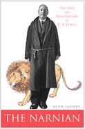 The Narnian The Life And Imagination Of C. S. Lewis cover