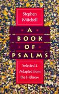 A Book of Psalms Selected & Adapted from the Hebrew cover