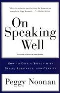 On Speaking Well How to Give a Speech With Style, Substance, and Clarity cover