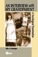 An Interview With My Grandparent A Sociological Examination cover
