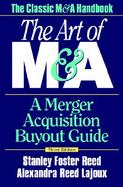 Art of m and A A Merger Acquisition Buyout Guide cover