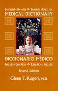English-Spanish/Spanish-English Medical Dictionary = Diccionario Medico Ingles-Espanol Espanol-Ingles Diccionario Medico, Ingles-Espanol, Espanol-Ingl cover