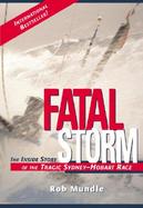 Fatal Storm The Inside Story of the Tragic Sydney-Hobart Race cover