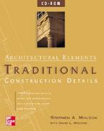 Architectural Elements: Traditional Construction Details on CD-ROM (single-user) cover