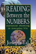 Reading Between the Numbers Statistical Thinking in Everyday Life cover