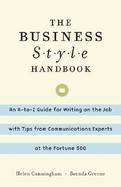 The Business Style Handbook An A-To-Z Guide for Writing on the Job With Tips from Communications Experts at the Fortune 500 cover