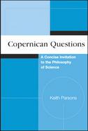 Copernican Quesitons A Concise Invitation to the Philosophy of Science cover