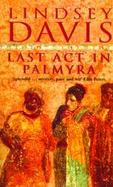 Last ACT in Palmyra cover